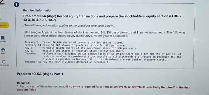 can you answer this asap Required information Problem 10-6A (Algo) Record equity
