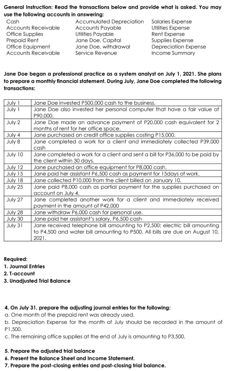 General Instruction: Read the transactions below and provide what is asked.