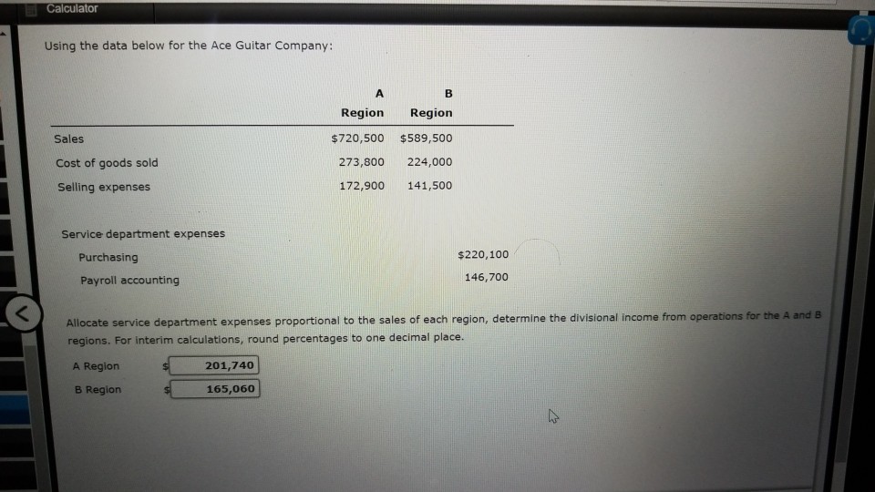  Are these answers right? Calculator Using the data below for the