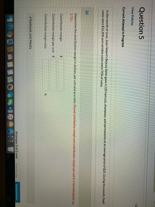  Question 5 View Policies Current Attempt In Progress In the month