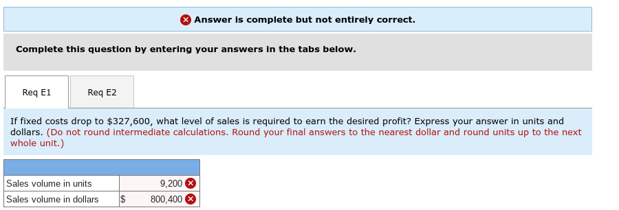  Answer is complete but not entirely correct. Complete this question by