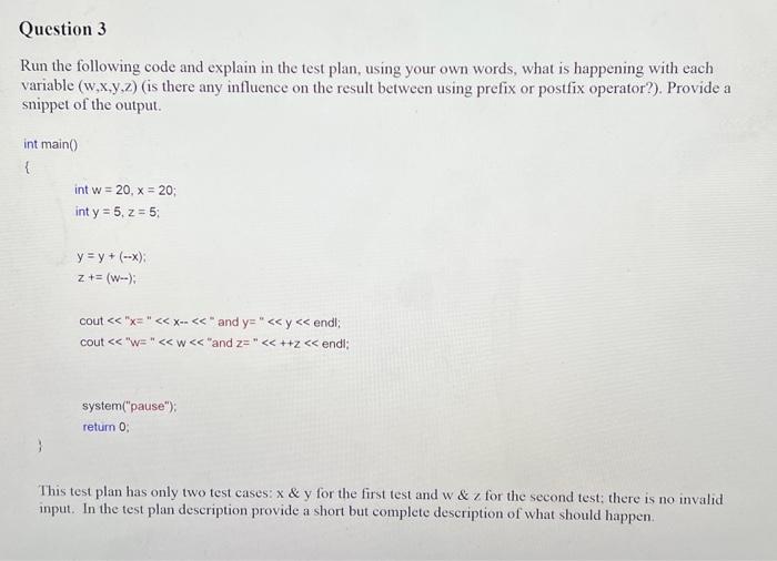  C++ ONLY!!! PLEASE ANSWER QUESTION THEN FILL OUT THE TABLE WITH
