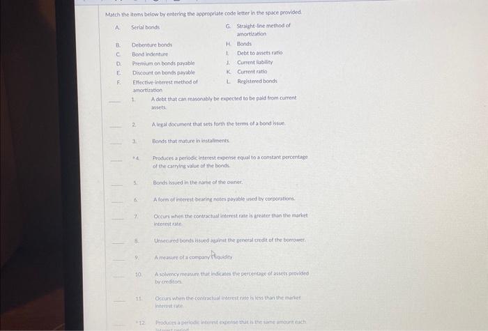  Match the iteras below by entering the appeppriate code ietter in