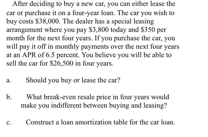 please use excel and include the calculations please. thank you! After deciding