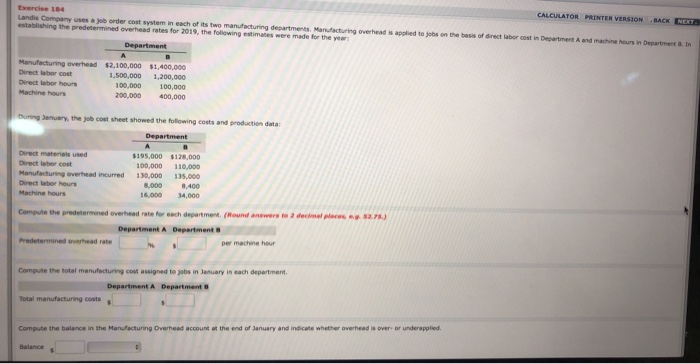 July 1, 2019. Information from job cost sheets shows the following: Manufacturing