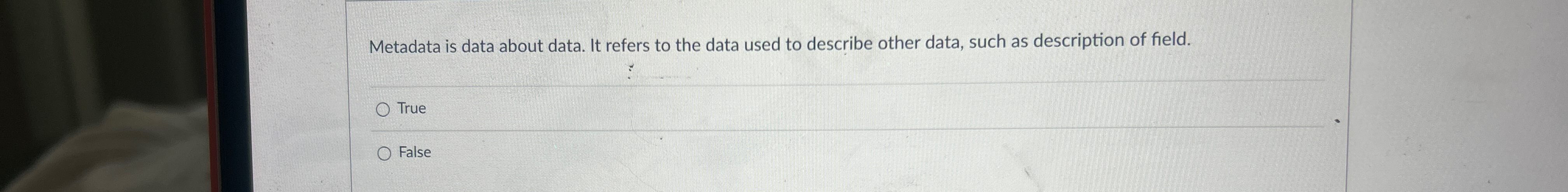  Metadata is data about data. It refers to the data used