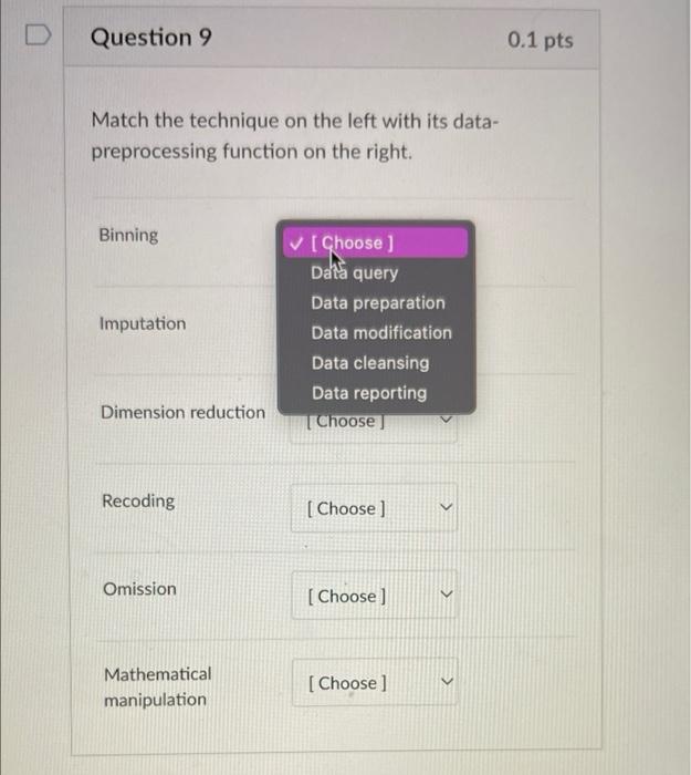  Match the technique on the left with its datapreprocessing function on