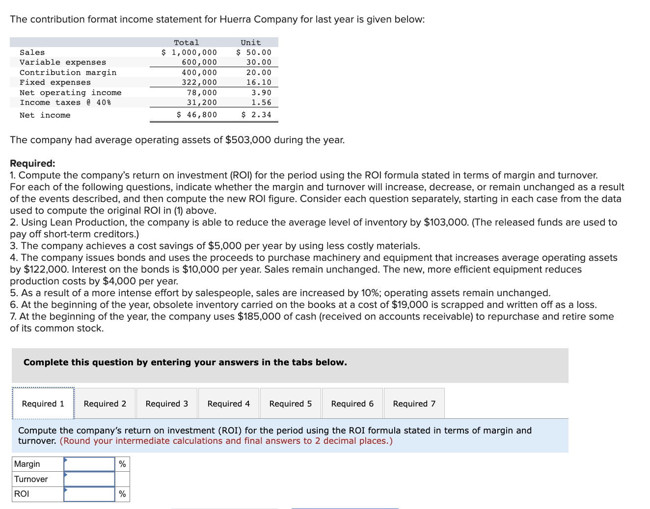 Will upvote for full answer to question! The contribution format income statement