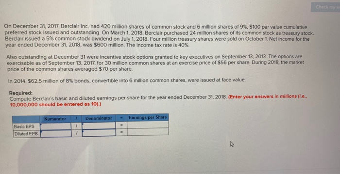 Please show work On December 31, 2017 Berclair Inc. had 420 million