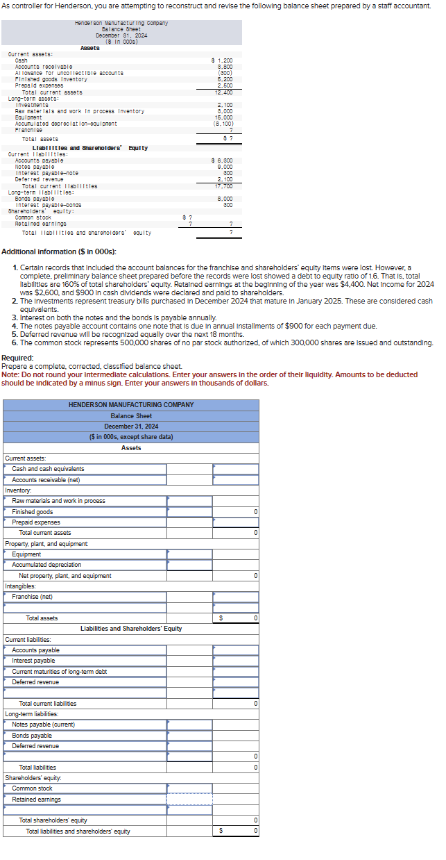  As controller for Henderson, you are attempting to reconstruct and revise