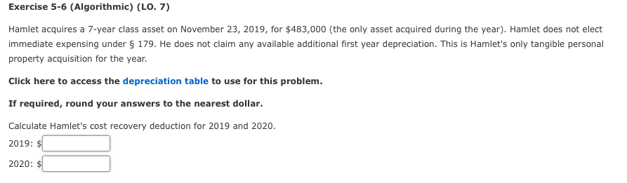  Depreciation Table Pictured Below Exercise 5-6 (Algorithmic) (LO. 7) Hamlet acquires