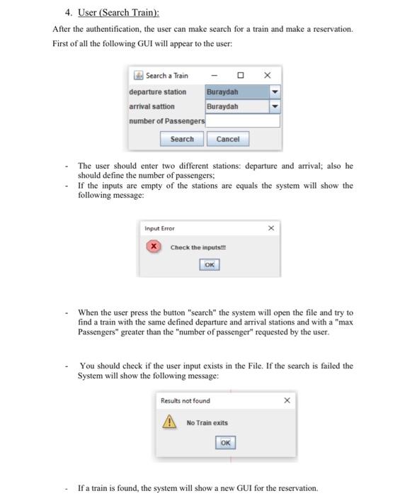 slove this in java visual programming 4. User (Search Train): After the