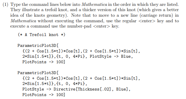  PLEASE ANSWER ONLY USING MATHEMATICA! PLEASE THANK YOU! Type the command