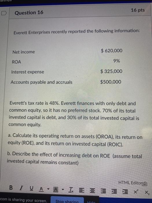  16 pts Question 16 Everett Enterprises recently reported the following information: