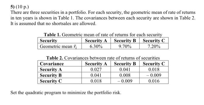 please claen write hand 5) (10 p.) There are three securities in