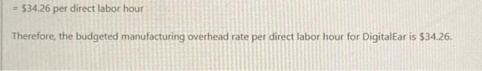 of direct labor hours used producing the four hearing aids was: Calculate