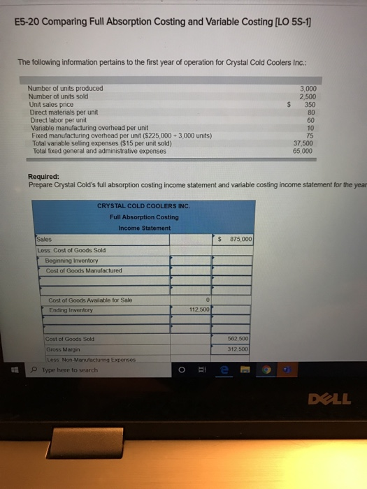  E5-20 Comparing Full Absorption Costing and Variable Costing [LO 5S-1) The