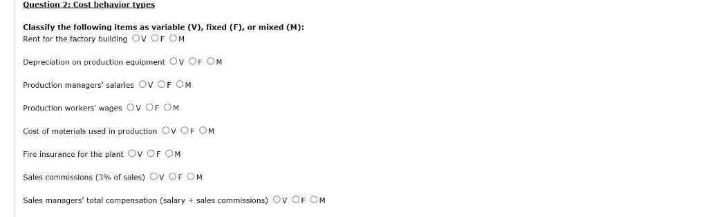 Classify the following items as variable (V), fixed (F), or mixed