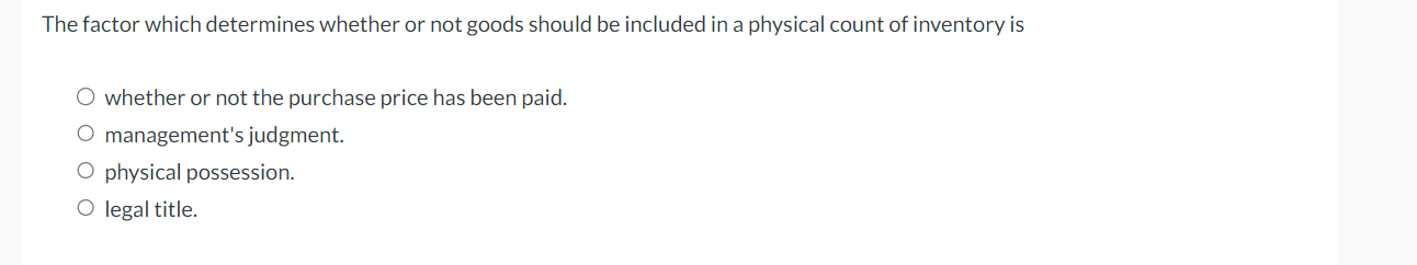 The factor which determines whether or not goods should be included