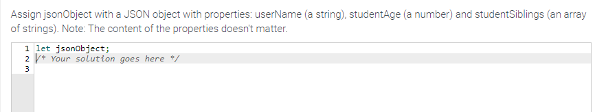  Assign jsonObject with a JSON object with properties: userName (a string),