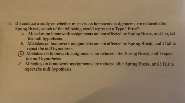 3. If I conduct a study on whether mistakes on homework