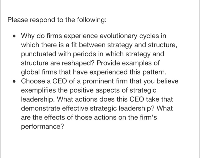 It is a business administration capstone question Please respond to the following: