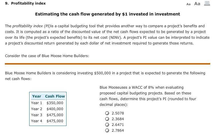  9. Profitability index Aa Aa E Estimating the cash flow generated