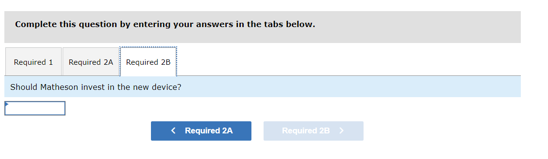 follows: c. Production and sales of the device would require working capital