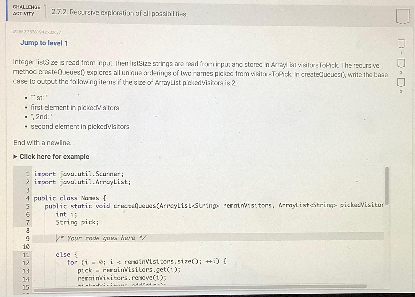  CHALLENGE ACTIVITY 2.7.2: Recursive exploration of all possibilities. 522562.3578194 qx3zay7 Jump