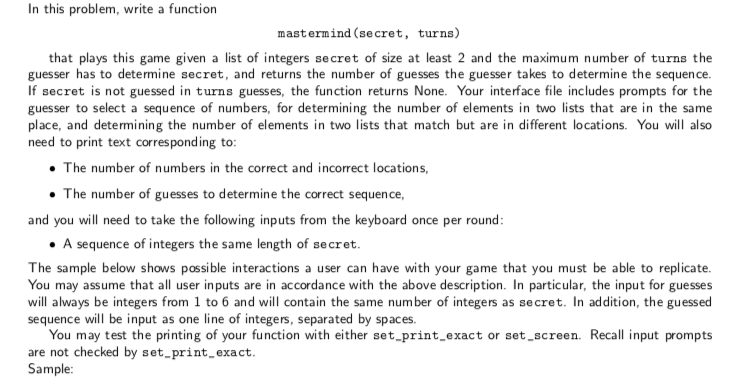  In python 3 In this problem, write a function mastermind (secret,