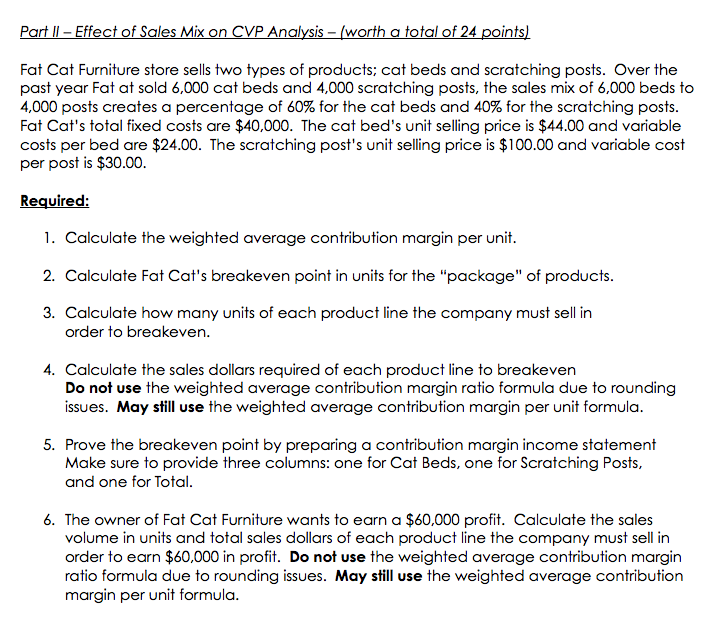 it should include: 1. Please show all work and number each answer