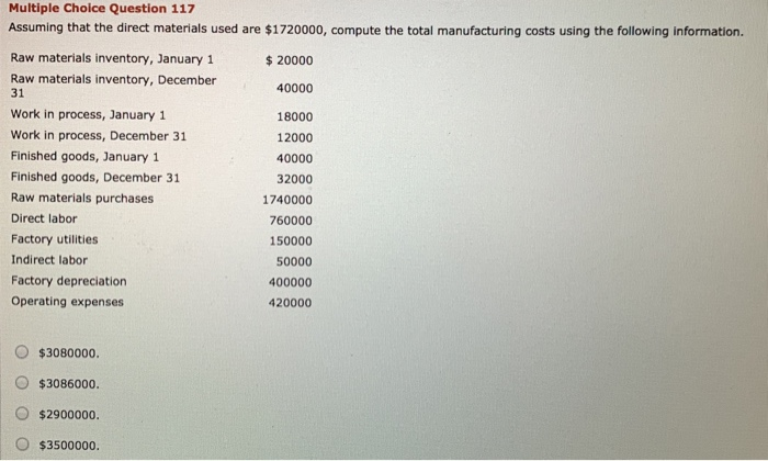  Multiple Choice Question 117 Assuming that the direct materials used are