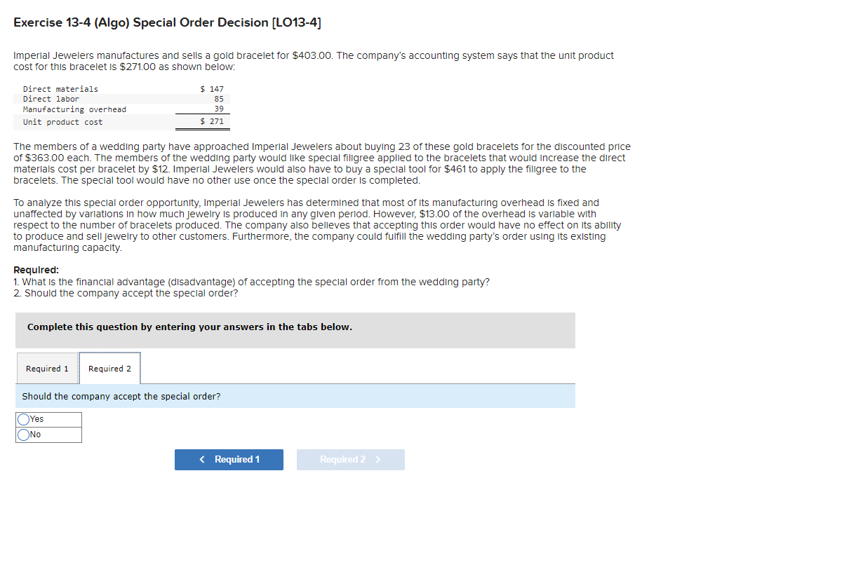 Order Decision [LO13-4] Imperial Jewelers manufactures and sells a gold bracelet for