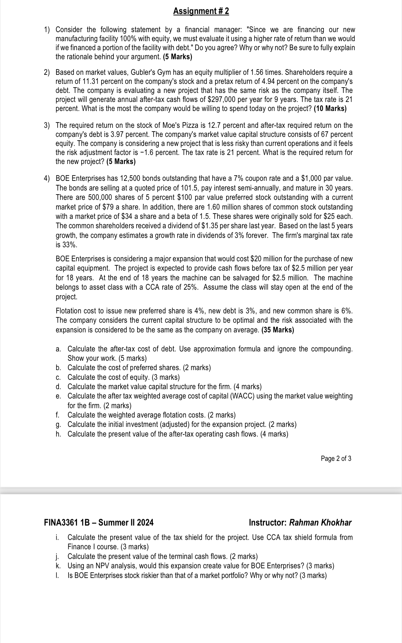  Assignment # 2 Consider the following statement by a financial manager: