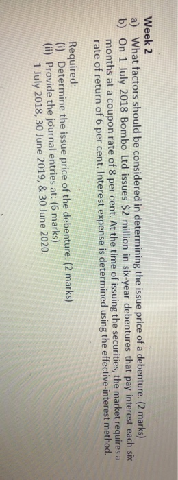  Week 2 a) What factors should be considered in determining the