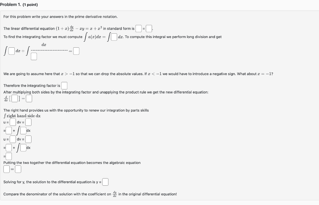 For this problem write your answers in the prime derivative notation.