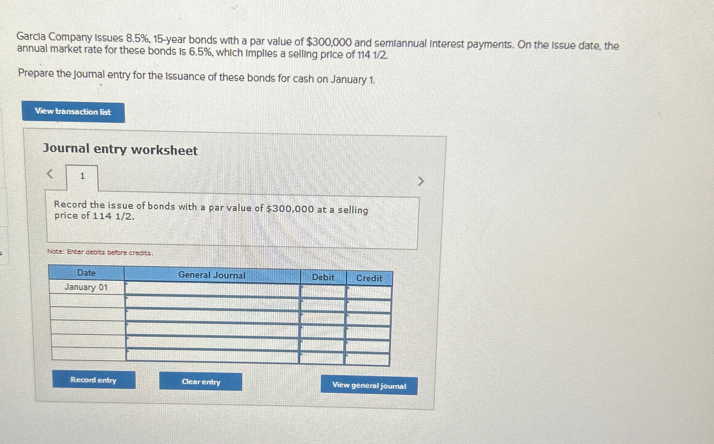  Garcla Company issues 8.5%,15-year bonds with a par value of $300,000