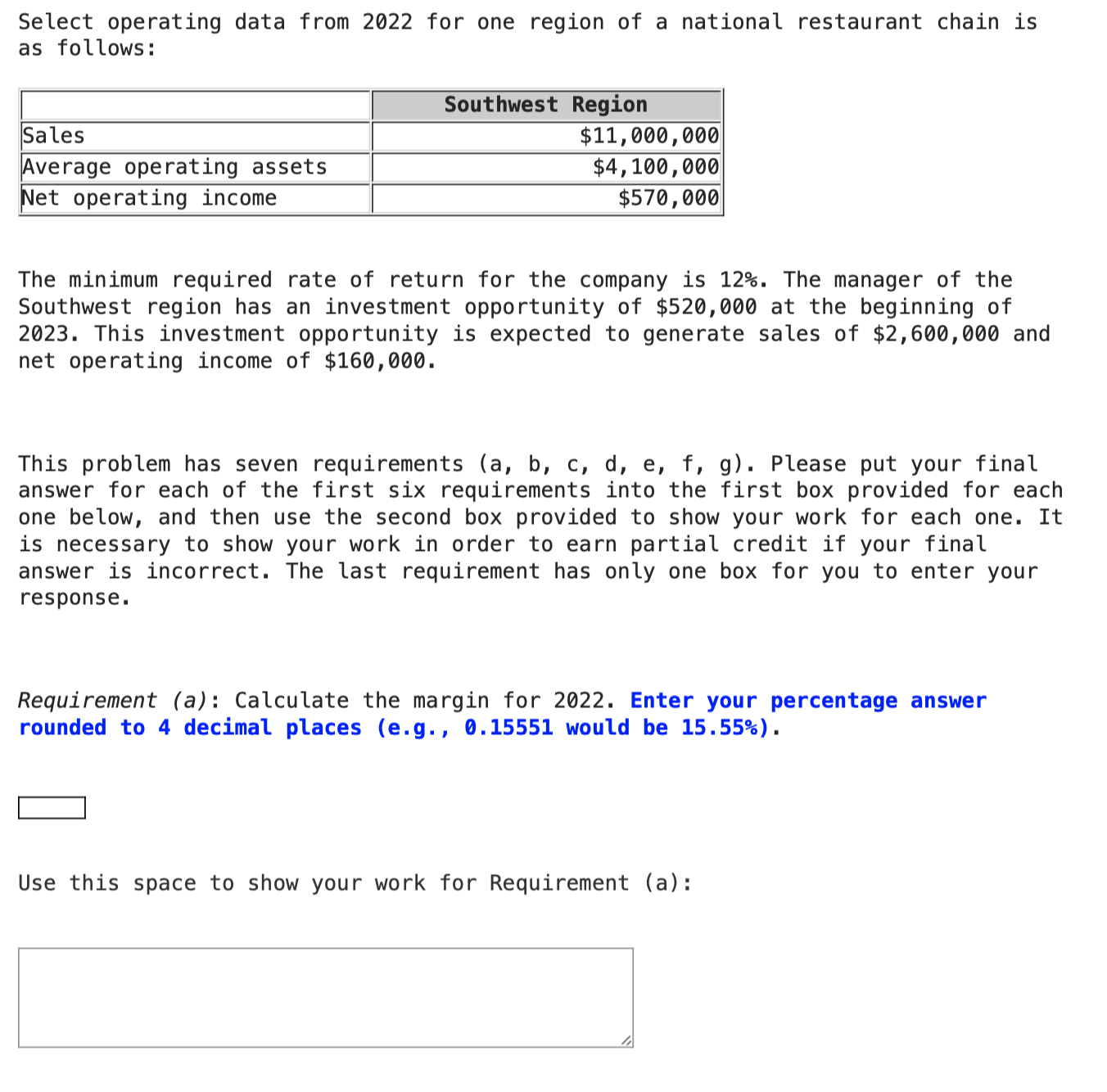 Please answer all parts because I am not able to post the