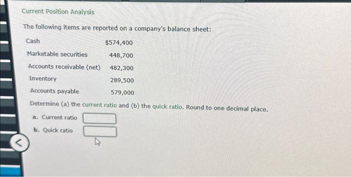 current position analysis the following items are reported on a companies balance