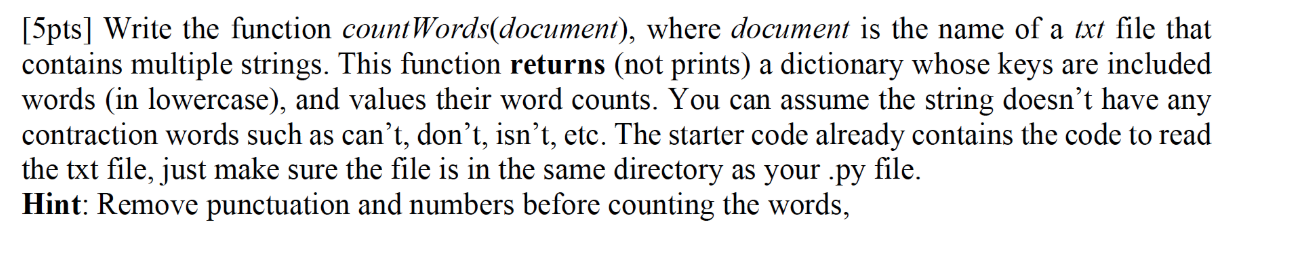  [5pts] Write the function countWords(document), where document is the name of