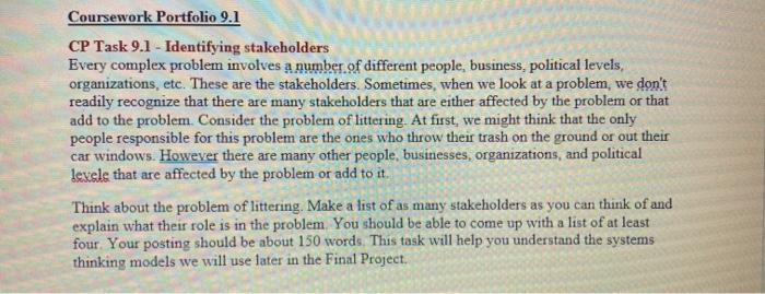  Coursework Portfolio 9.1 CP Task 9.1 - Identifying stakeholders Every complex