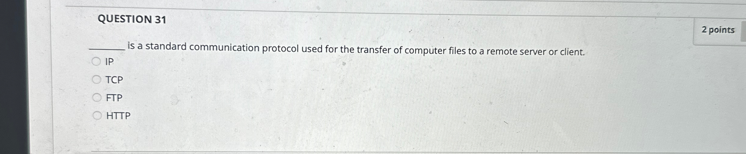  QUESTION 31 2 points q, is a standard communication protocol used
