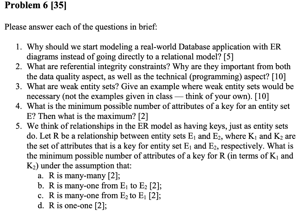 Please help with this problem Problem 6 [35] Please answer each of
