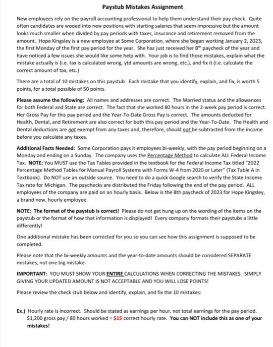  please help!!! Paystub Mistakes Assignment New employees rely on the payroll