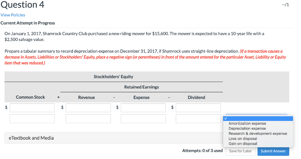 --/1 Question 4 View Policies Current Attempt in Progress On January