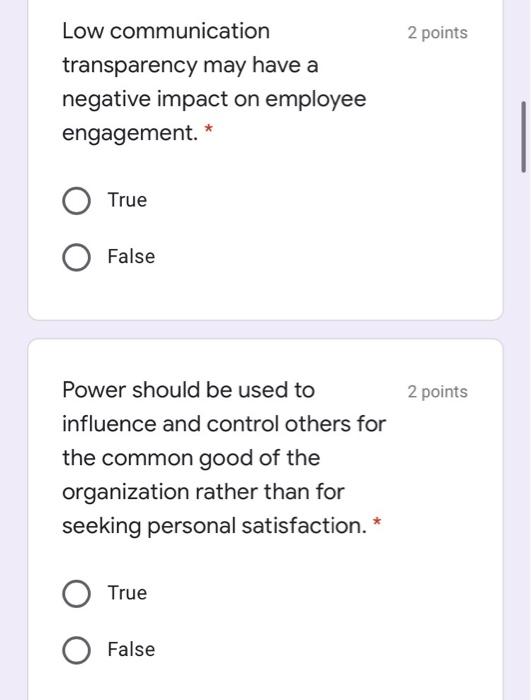  2 points Low communication transparency may have a negative impact on