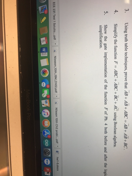  3. Using truth table techniques, prove that AB + AB +