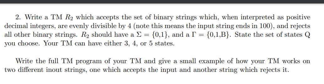  2. Write a TM R2 which accepts the set of binary
