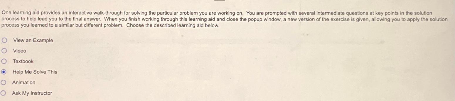  One learning aid provides an interactive walk-through for solving the particular