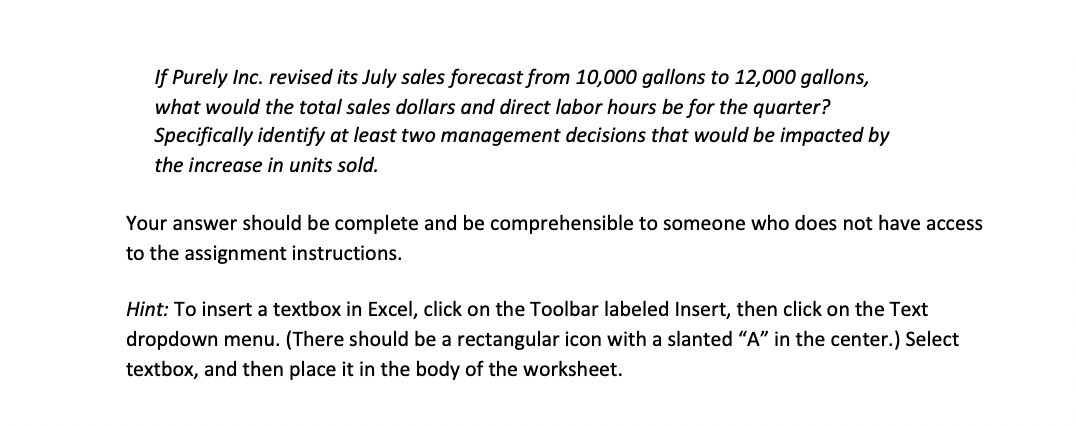 Excel in an efficient and effective manner. DATA SET Purely Inc. produces